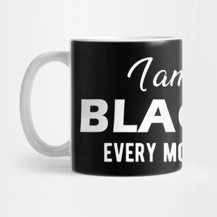 I am black every month Mug